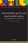 Disembodied Spirits and Deanimated Bodies