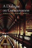 A Dialogue on Consciousness