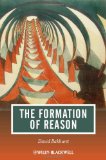 The Formation of Reason