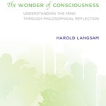 The Wonder of Consciousness - MIT Press