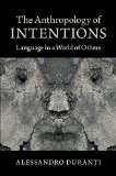 The Anthropology of Intentions